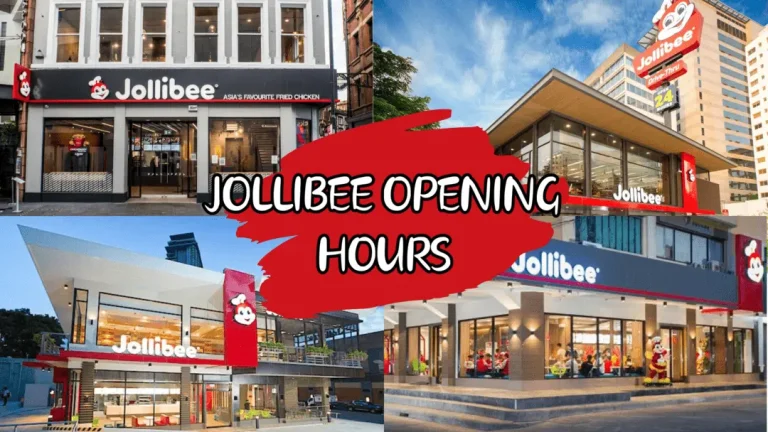 Jollibee Opening Hours – Opening/Closing and Holiday Time Near You